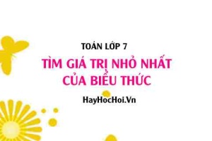 Tìm giá trị nhỏ nhất (GTNN) của biểu thức lớp 7